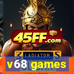 v68 games